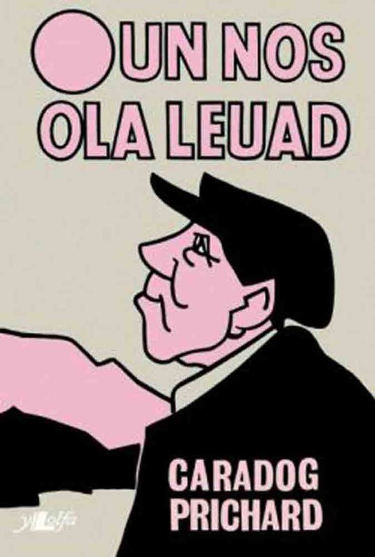 A picture of 'Un Nos Ola Leuad' 
                              by Caradog Prichard